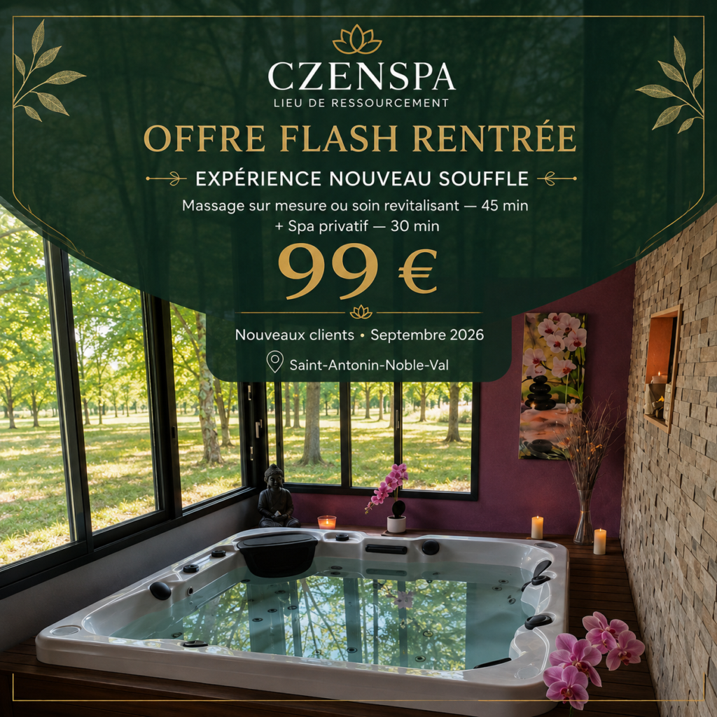 Offre flash Rentrée CZENSPA-Expérience Nouveau Souffle à 99 € : Massage sur mesure de 45 mn et Spa Privatif de 30mn, valable tout le mois de septembre 2026